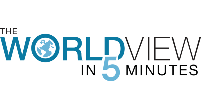 The Worldview in 5 Minutes