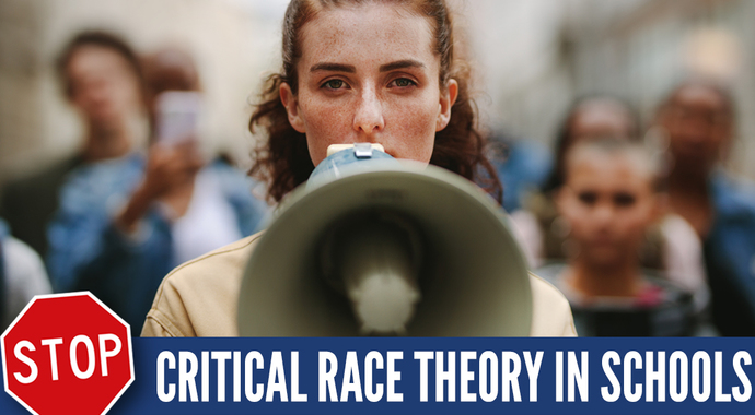 Give Today to Stop Critical Race Theory in Our Schools!