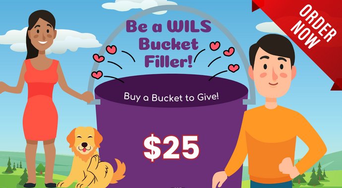 Be a WILS Bucket Filler