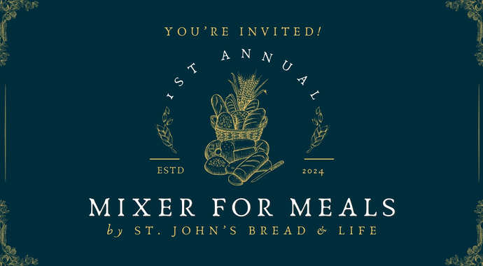 1st Annual St. John's Bread & Life Mixer for Meals | 2024 | Web