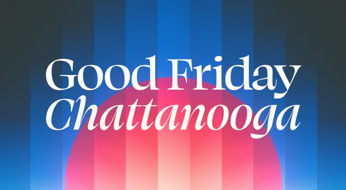 Good Friday Chattanooga