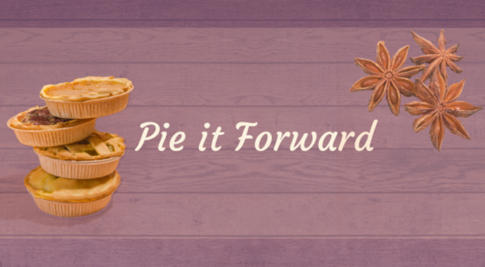 "Pie it Forward"