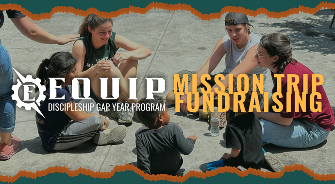 Equip Outreach & Mission Trips