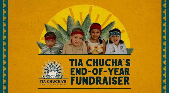 Tia Chucha's End of Year Fundraising Campaign 2025