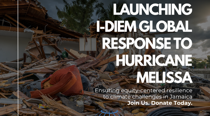 Hurricane Melissa: I-DIEM Global Response