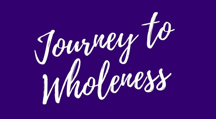 Journey to Wholeness