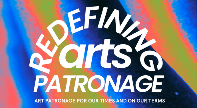 Redefining Art Patronage