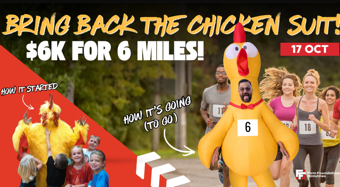Bring Back the Chicken Suit: $6K for 6 Miles!