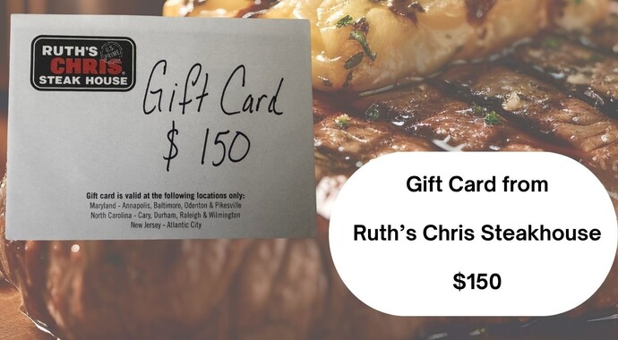 Ruth's Chris Steakhouse Gift Card valued at $150.00