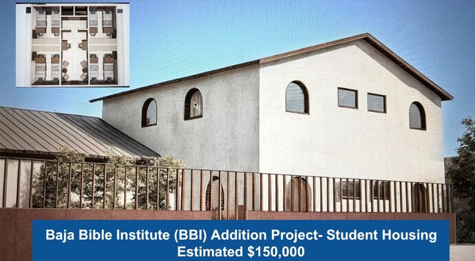 Baja Bible Institute (BBI) Student Housing